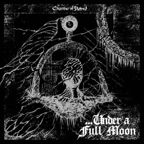 Under A Full Moon : Chamber of Hatred